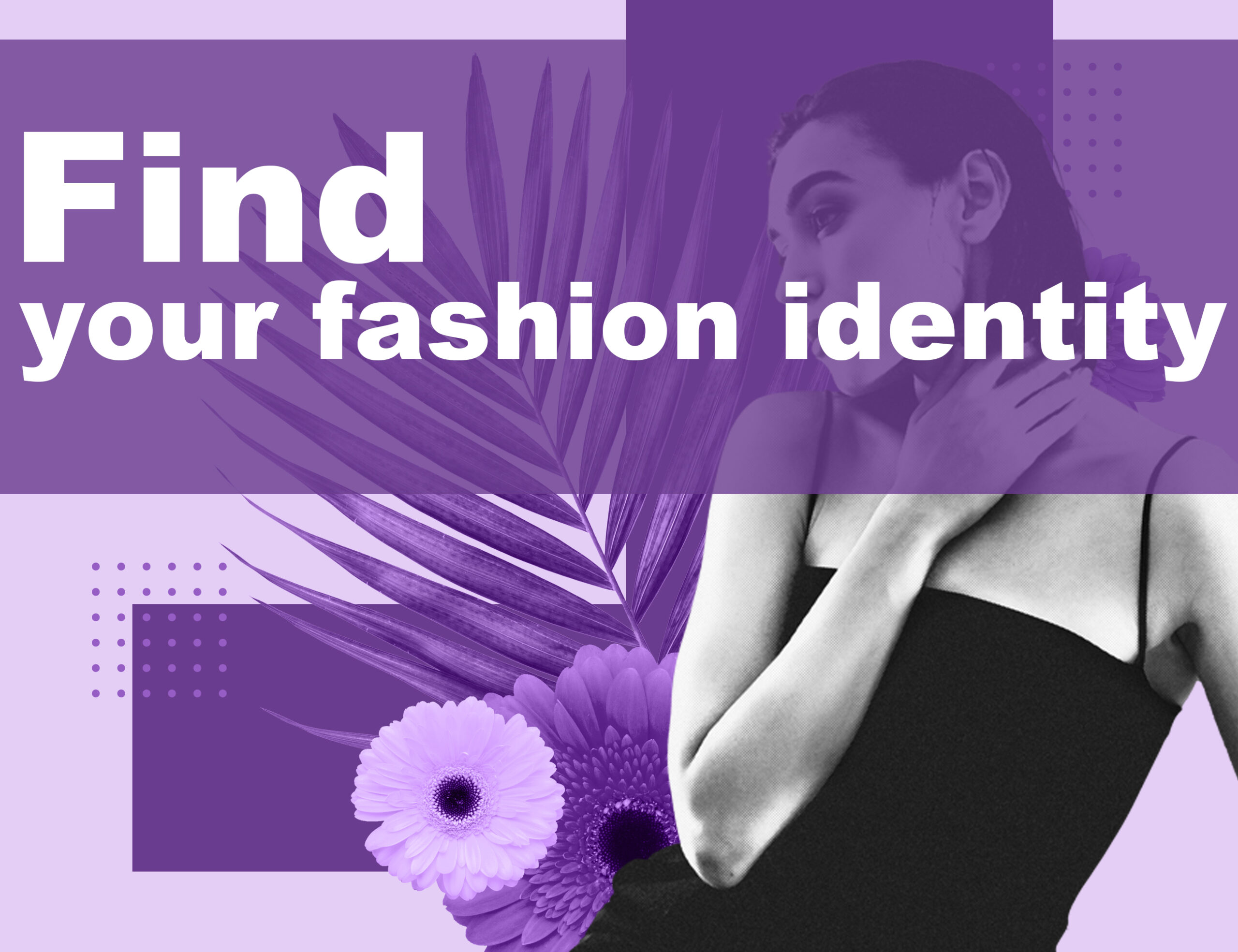 Find Your Fashion Identity